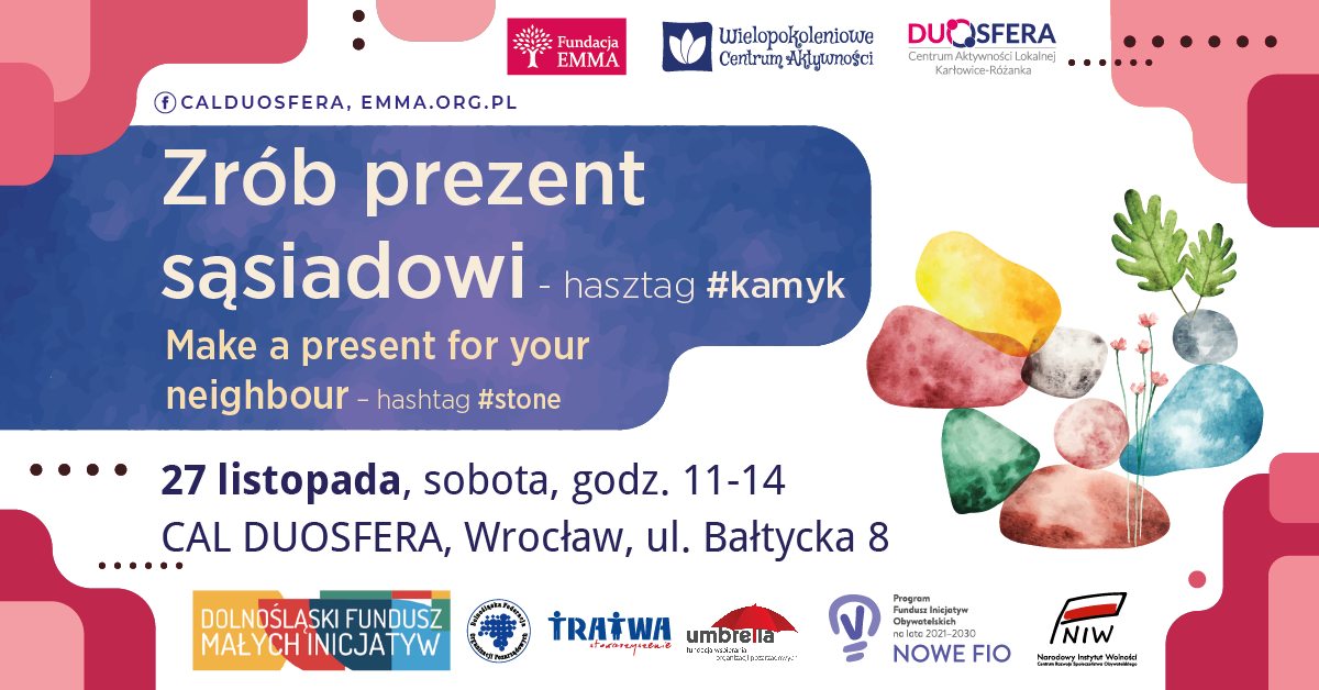 'Zrób prezent sąsiadowi - hasztag #kamyk/ Make a present for your neighbour – hashtag #stone' - 3070e6addcd702cb58de5d7897bfdae1