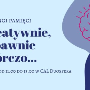 "Kreatywnie, zabawnie, twórczo..." Treningi pamięci 18 "Kreatywnie, zabawnie, twórczo..." Treningi pamięci - b8af7d0fbf094517781e0382102d7b27
