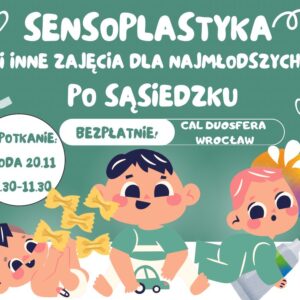 Sensoplastyka i inne zajęcia dla najmłodszych - po sąsiedzku, na Różance - 54c3d58c5efcf59ddeb7486b7061ea5a