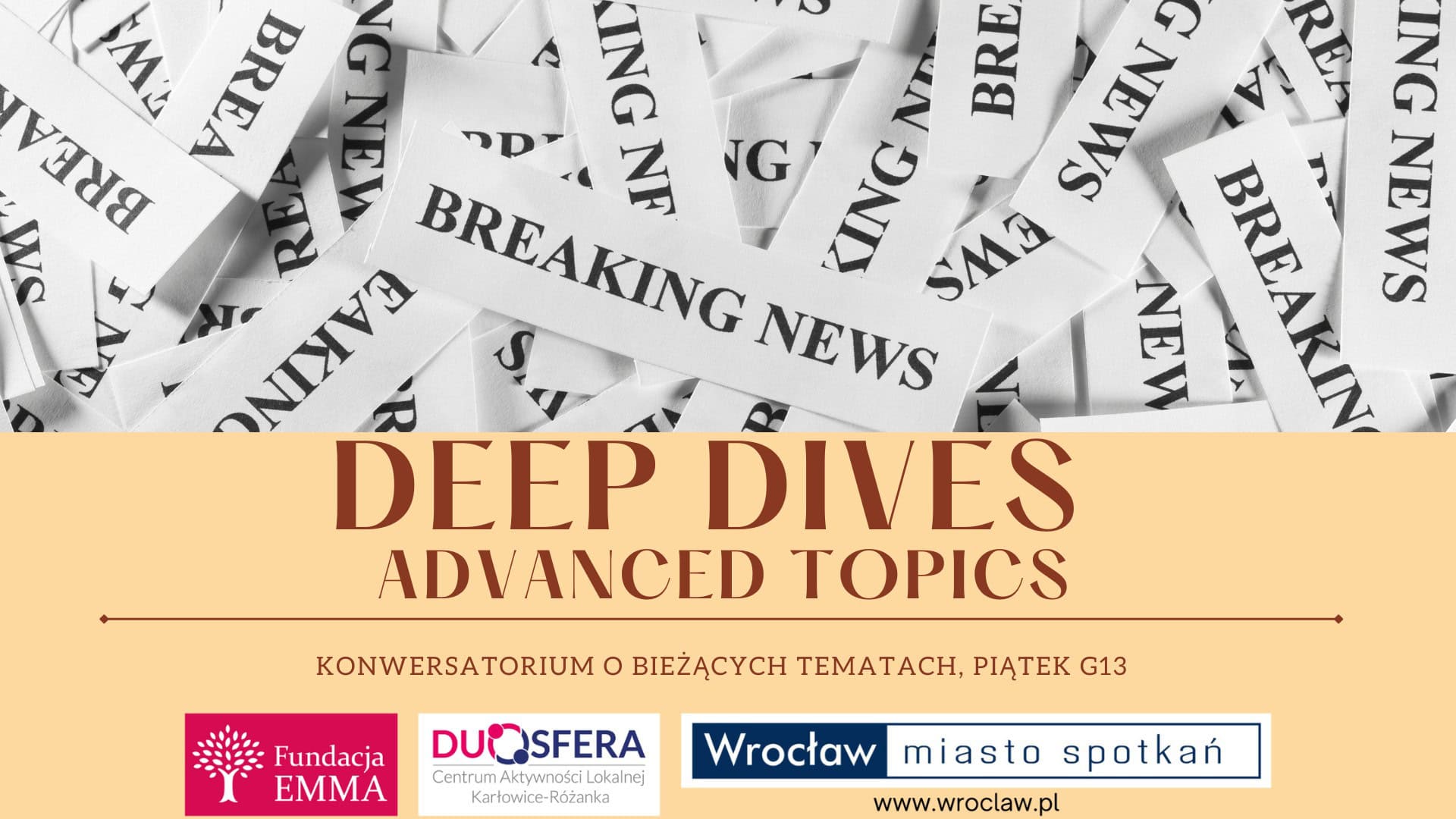 Deep dives - advanced topics in conversation, konwersatorium o bieżących tematach - 5ef99d16d1954578b0df2f38b866449b